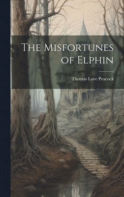 Misfortunes of Elphin