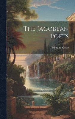 Jacobean Poets