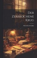 Der Zerbrochene Krug