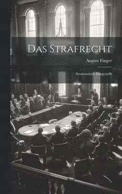 August Finger - Das Strafrecht, Inbunden. Tillgänglighet: Lägg i varukorg