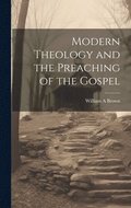 Modern Theology and the Preaching of the Gospel