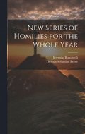 New Series of Homilies for the Whole Year