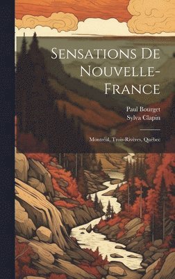 Sensations de Nouvelle-France