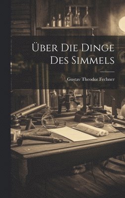 Über Die Dinge Des Simmels
