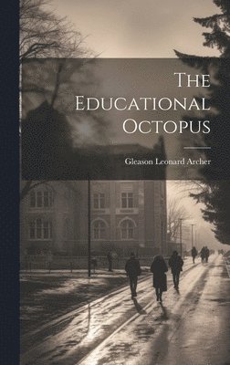 Gleason Leonard Archer - Educational Octopus, Inbunden. Tillgänglighet: Lägg i varukorg