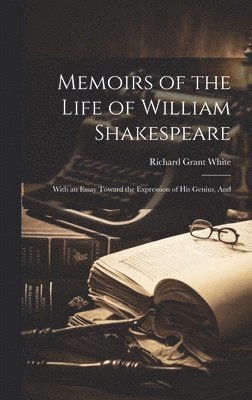 Memoirs of the Life of William Shakespeare