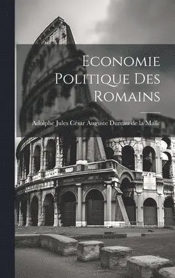 Economie Politique des Romains