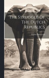Struggle Of The Dutch Republics