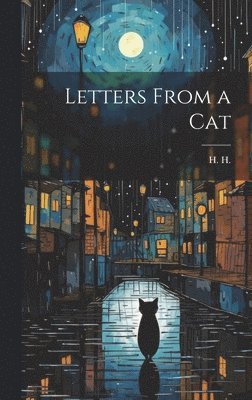H H - Letters From a Cat, Inbunden