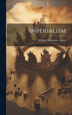 Imperialism, Inbunden