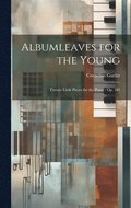 Albumleaves for the Young