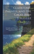 Gladstone-Parnell, and the Great Irish Struggle