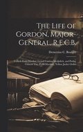 Life of Gordon, Major-general, R.E.C.B.