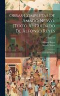 Obras completas de Amado Nervo. [Texto al cuidado de Alfonso Reyes; ilustraciones de Marco]; Volume 20