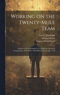 Working on the Twenty-mule Team