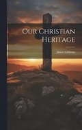 Our Christian Heritage