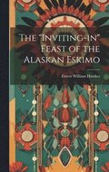 "Inviting-in" Feast of the Alaskan Eskimo