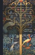 chaste Sappho de Lesbos et Stesichore, dont la concurrence et les pr�tentions lui inspir�rent l'Ode 2. Les trois derni�res strophes, manquant � ce po�me, sont reconstitu�es ici, pour la premi�re fo...
