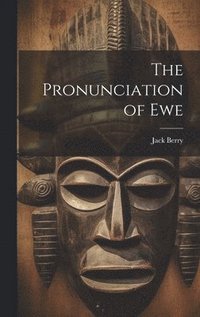 The Pronunciation of Ewe