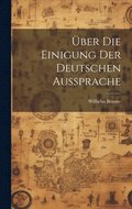 ber Die Einigung Der Deutschen Aussprache