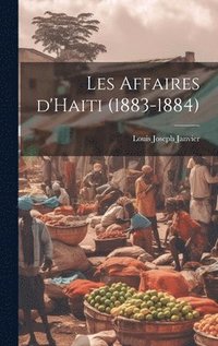 Les affaires d'Haiti (1883-1884)