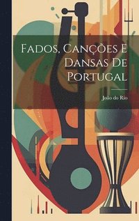 Fados, canes e dansas de Portugal