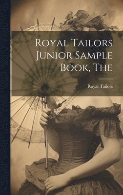 Ill ). Royal Tailors (Chicago - Royal Tailors Junior Sample Book, Inbunden. Tillgänglighet: Lägg i varukorg