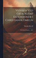 Veiviser Ved Geologiske Excursioner I Christiania Omegn
