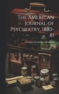 American Journal of Psychiatry, 1880-81