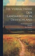Verhltnisse der Landarbeiter in Deutschland