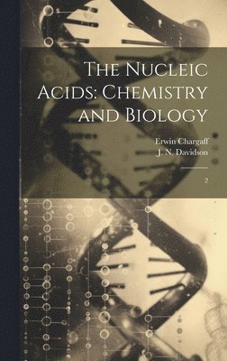 J N Davidson, Erwin Chargaff - Nucleic Acids, Inbunden. Tillgänglighet: Lägg i varukorg
