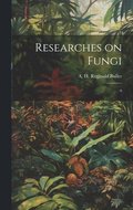 Researches on Fungi