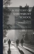A History of Shrewsbury School
