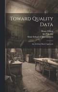 Toward Quality Data