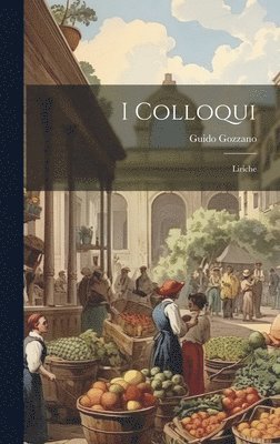 Guido Gozzano - I colloqui, Inbunden
