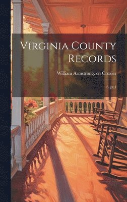 William Armstrong Crozier - Virginia County Records, Inbunden