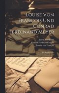 Louise von Franois und Conrad Ferdinand Meer