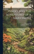 Pinocchio, the Adventures of a Marionette