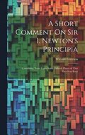A Short Comment On Sir I. Newton's Principia