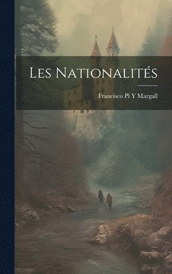 Francisco Pí Y Margall - Les Nationalités, Inbunden