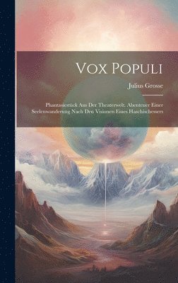Julius Grosse - Vox Populi, Inbunden