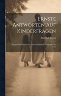 Ernste Antworten auf Kinderfragen