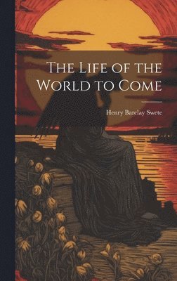 Life of the World to Come