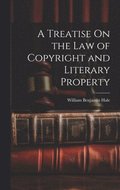 Treatise On the Law of Copyright and Literary Property