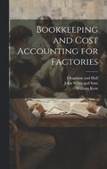 Bookkeeping and Cost Accounting for Factories