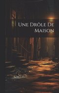 Drle De Maison