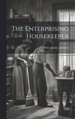 Helen Louise [From Old Cata Johnson - Enterprising Housekeeper, Inbunden. Tillgänglighet: Lägg i varukorg