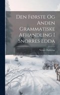 Den Frste Og Anden Grammatiske Afhandling I Snorres Edda