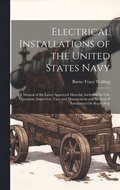Electrical Installations of the United States Navy