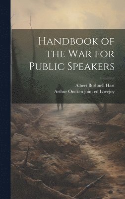 Handbook of the war for Public Speakers